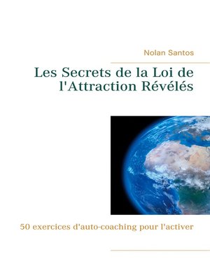 cover image of Les Secrets de la Loi de l'Attraction Révélés